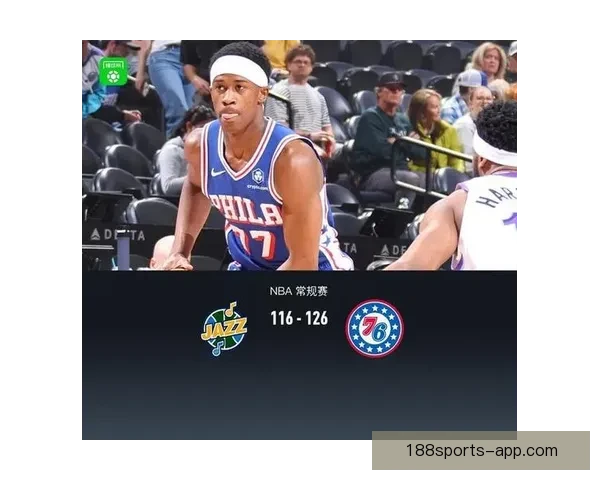 埃奇库姆伤愈复出砍下22分13篮板 76人连续两季横扫爵士 贝利豪取25分